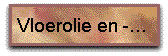 Vloerolie en -was