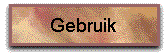 Gebruik