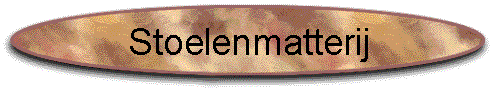 Stoelenmatterij